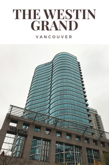 Westin Grand Vancouver review