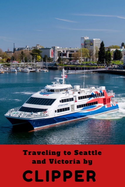 Traveling to Seattle and Victoria with the Clipper